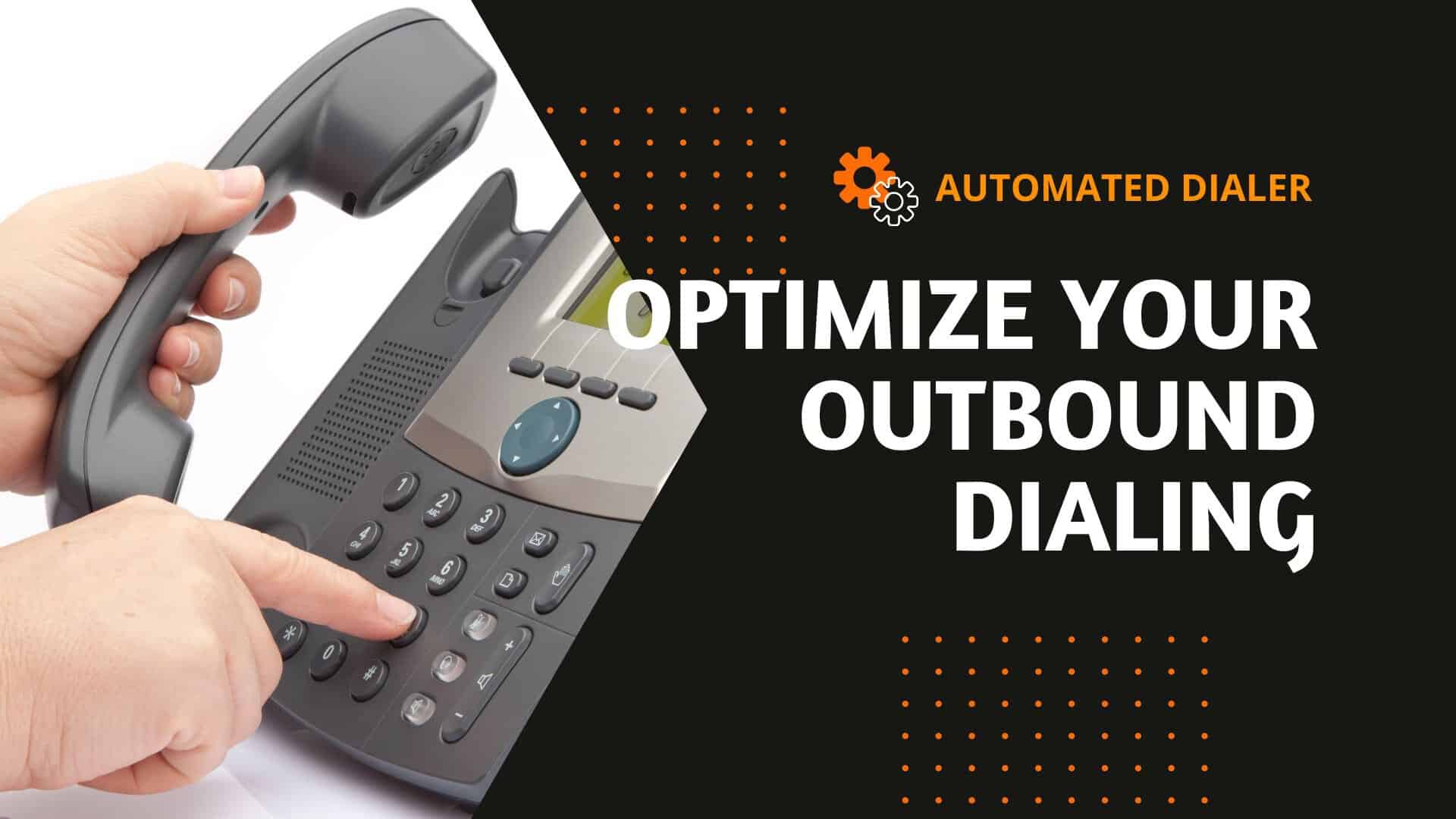 automated dialer for outbound dialing