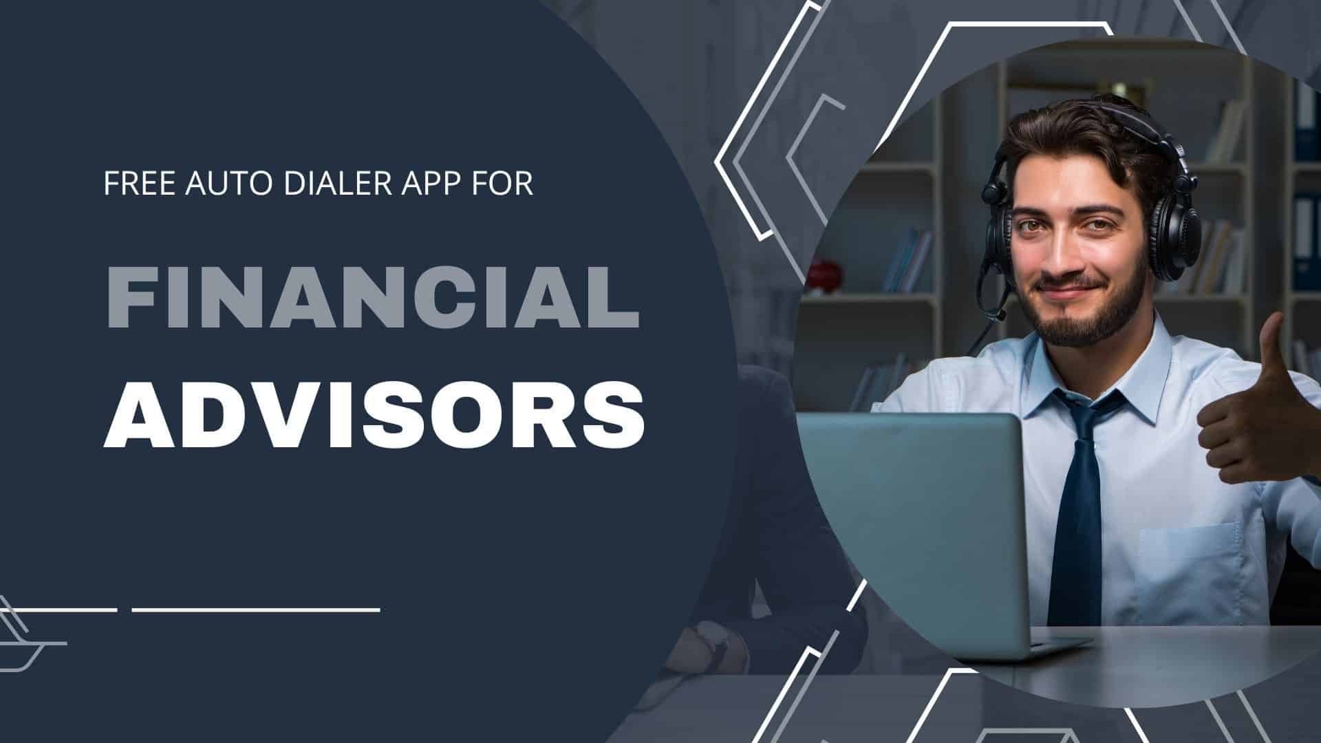 free auto dialer app for financial advisors