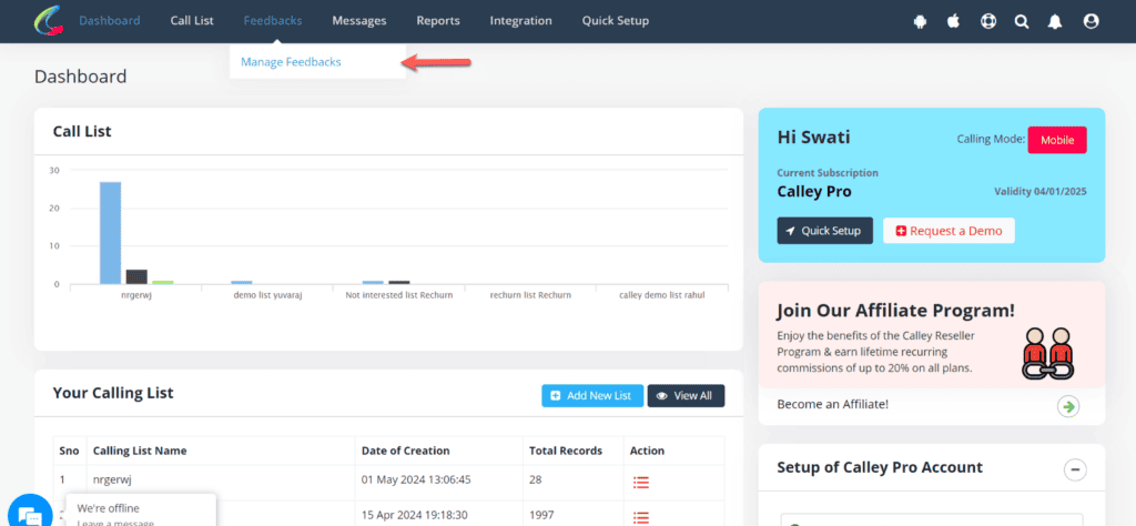 On the dashboard click on Manage Feedbacks